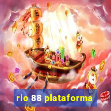 rio 88 plataforma